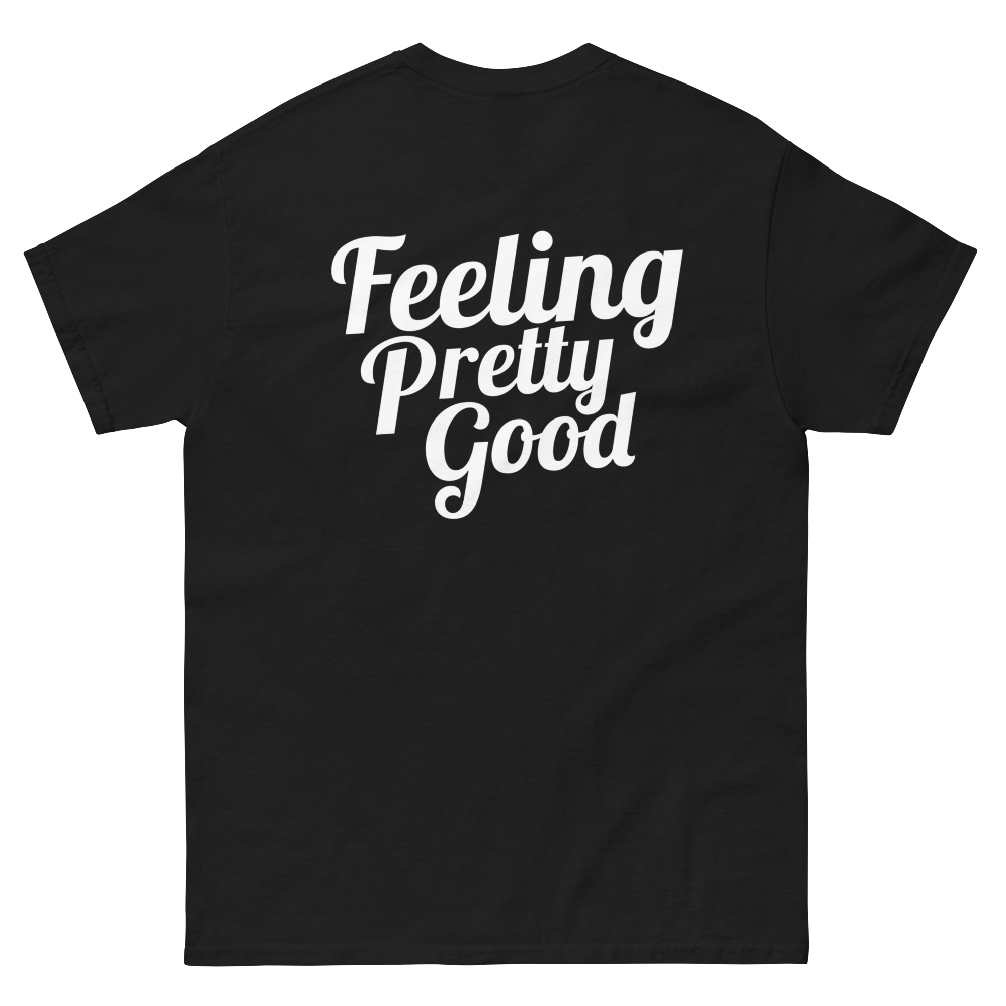 Feeling Pretty Good Classic (Black/White)